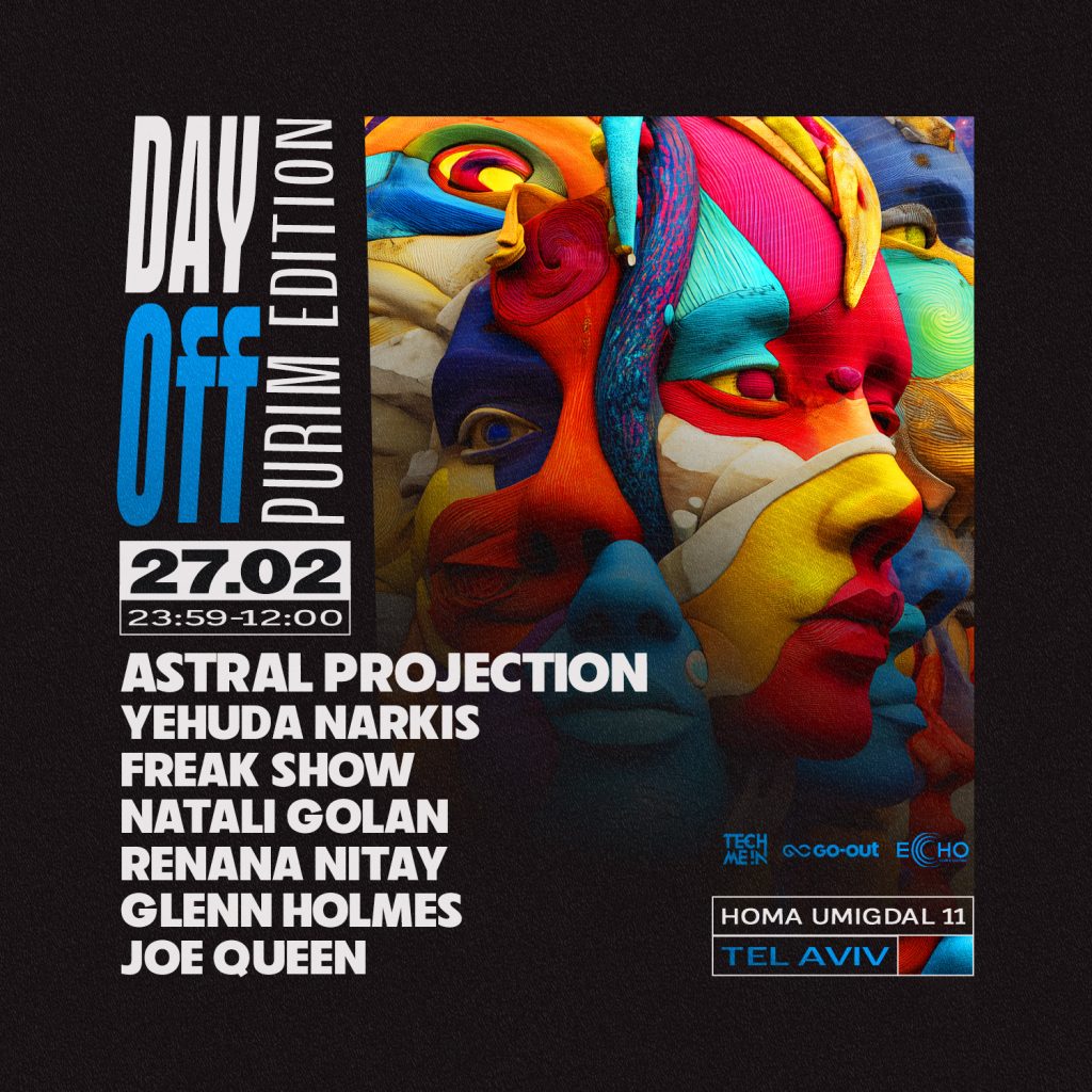 מסיבת פורים Day Off במועדון ECHO תל אביב 2026 - Astral Projection ו-Yehuda Narkis בליינאפ חגיגי