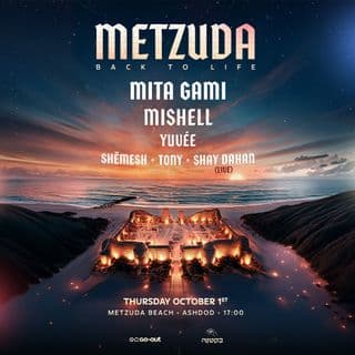 תמונת כיסוי לאירוע METZUDA : BACK TO LIFE, פסטיבל סוכות במצודת אשדוד-ים