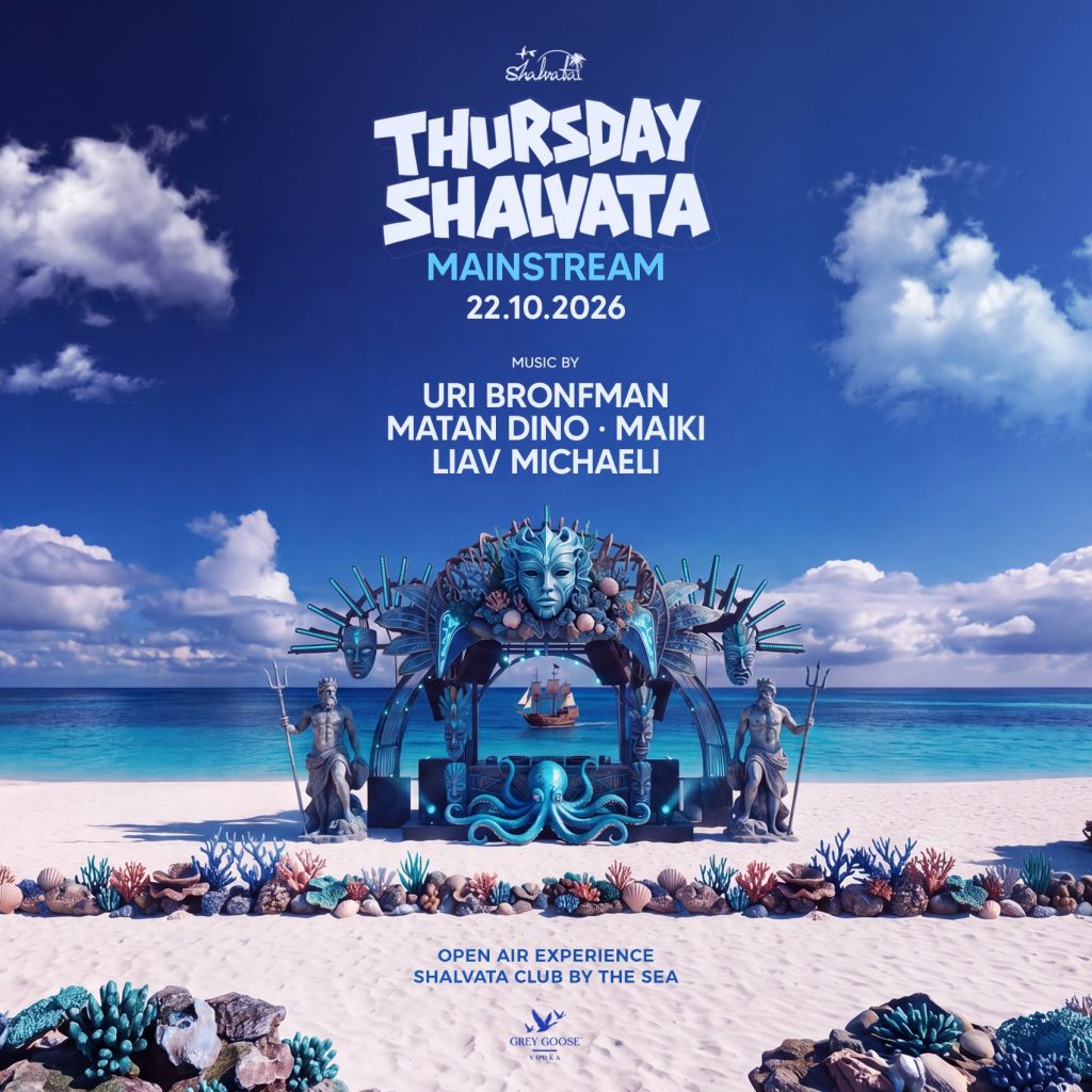 תמונת נושא למסיבת THURSDAY SHALVATA MAINSTREAM בשלוותה, נמל תל אביב, עם דיג'ייז Uri Bronfman, Matan Dino, Maiki ו-Liav Michaeli ב-22.10.2026. כניסה חינם בהרשמה מוקדמת.
